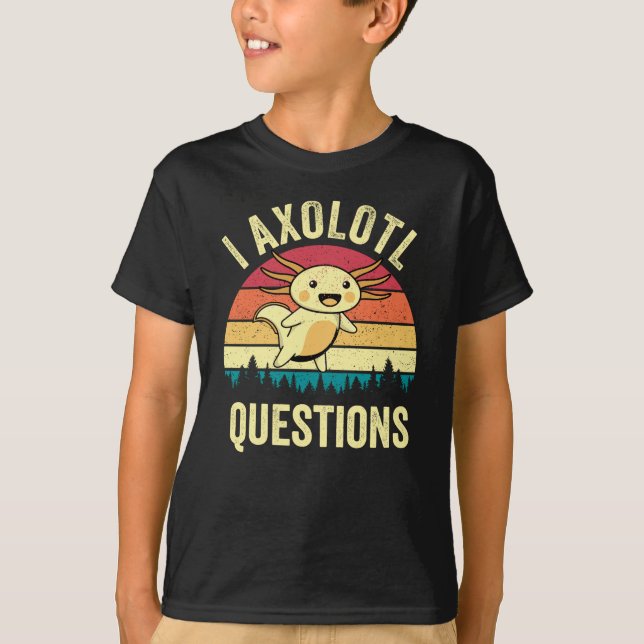 T-shirt I Axolotl Questions mignon Rétro Amphibien (Devant)