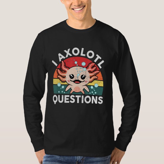 T-shirt I Axolotl Questions & Mignonnes Sayes Axolotl Enfa (Devant)