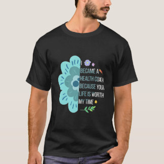 T-shirt I Became A Health Coach Health Coaching