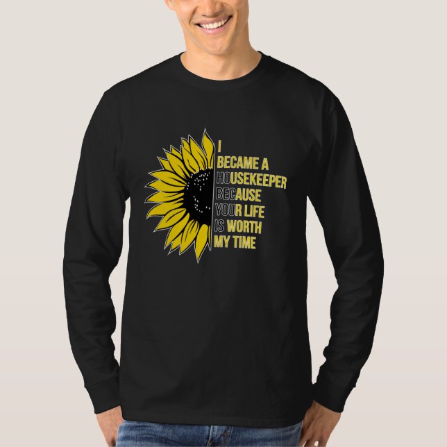 T-shirt I Became A Housekeeper Appreciation Housekeeping W (Devant)