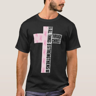 T-shirt I Can Do All Things Through Christ Who Strengthens