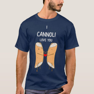 T-shirt I Cannoli Love Funny Pâtisserie Italienne Romanti