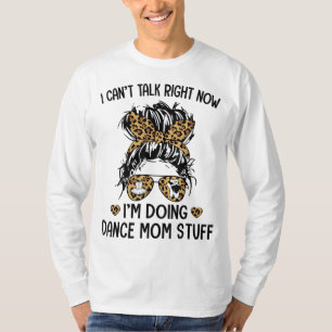 T-shirt I Can't Talk Right