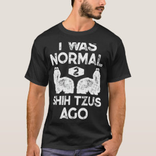 T-shirt I Ce que Shih Tzus Ago Funny Dog Lover Vinta
