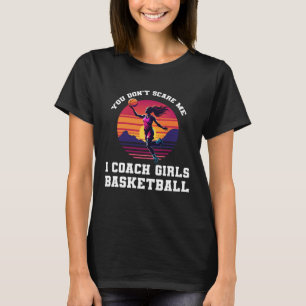 T-shirt I Coach Girls Basketball