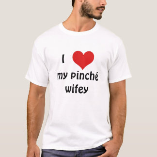 T-shirt I "coeur" mon wifey de pinché