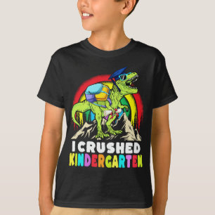 T-shirt I Crushed Kindergarten Dinosaur T Rex Class 2023