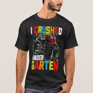 T-shirt I Crushed Kindergarten Monster Truck Graduation 20