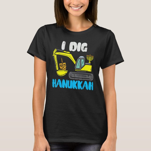 T-shirt I Dig Hanukkah Excavator Construction Toddler Hanu (Devant)