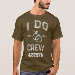 T-shirt I DO CREW 22222 TWOSDAY Cortège de Mariage Mariée
