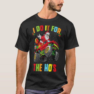 T-shirt I Do It For The Hos Funny Inappropriate Christmas