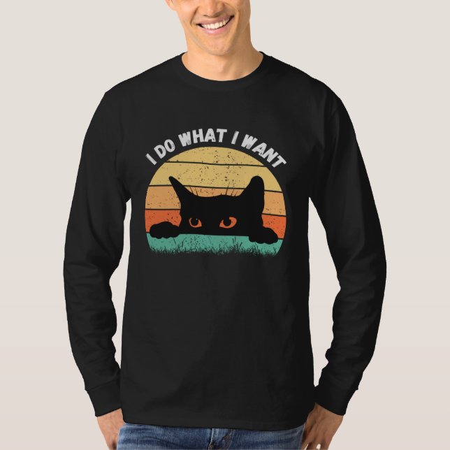 T-shirt I Do What I Want Cat  Retro Cat    Cat  18 (Devant)