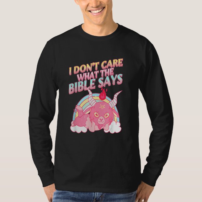 T-shirt I Don't Care What Bible Says 1 (Devant)