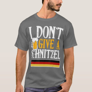 T-shirt I Dont Give A Schnitzel German Beer Wurst Funny Ok