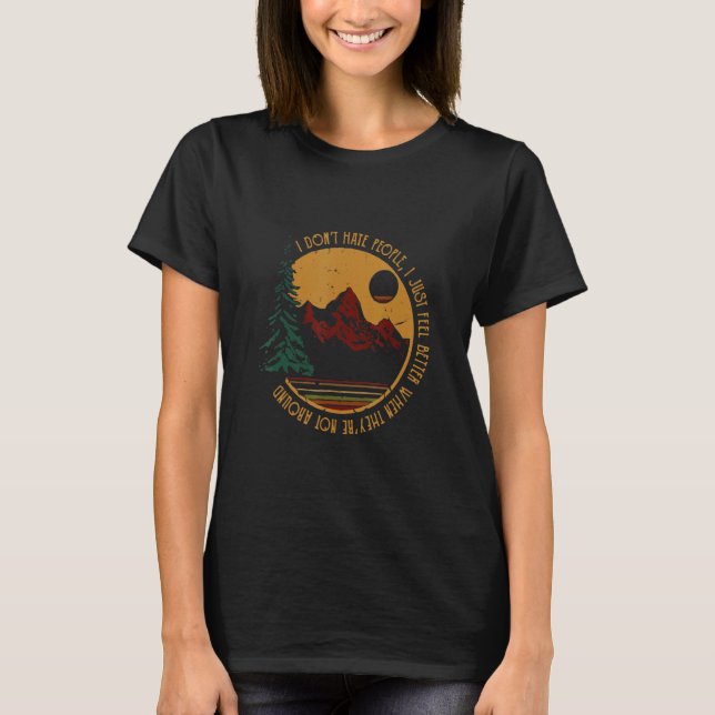 T-shirt I Don't-Hate People Funny Camping (Devant)