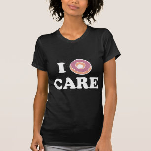 T-shirt I Donut Care