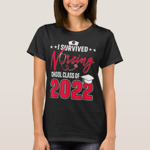 T-shirt I École De Soins Infirmières Survécue Classe De Di