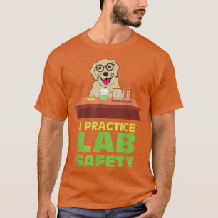 T-shirt I Exercice Lab Safety Fundy Labrador Chien Science