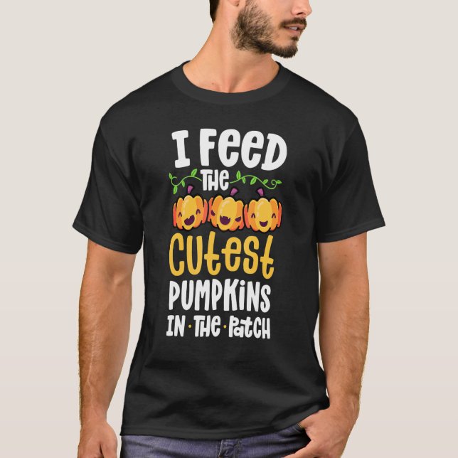 T-shirt I Feed The Cutest Pumpkins In The Patch Lunch Lady (Devant)