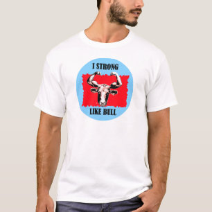 T-shirt i fort comme le taureau