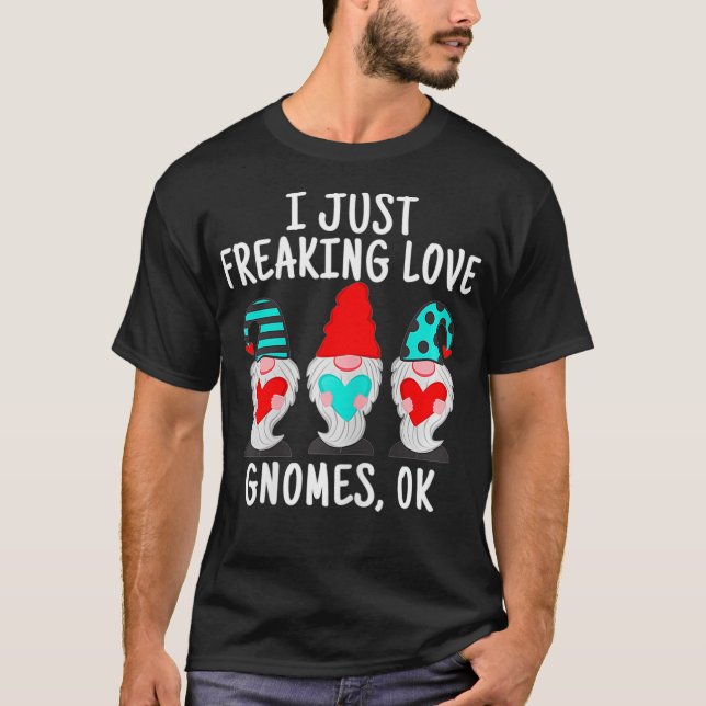 T-shirt I Freaking Love Gnomes Valentines Amateurs Noël (Devant)