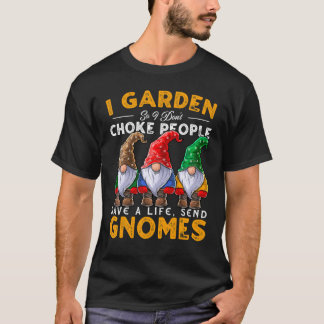 T-shirt I Garden Envoyer Gnomes Jardinage Gnome Casquette 