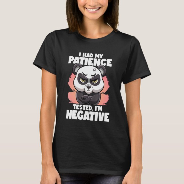 T-shirt I Had My Patience Tested I'm Negative Panda Fluent (Devant)