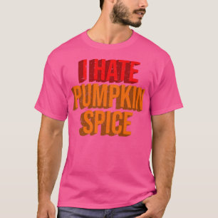 T-shirt I Hate