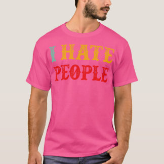 T-shirt I Hate People Funny Introduire Vintage Texte Rétro
