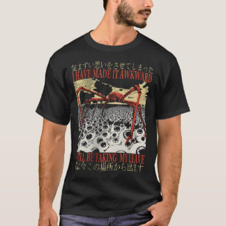 T-shirt I Have Made It Awkward Vintage Japanese Spider1