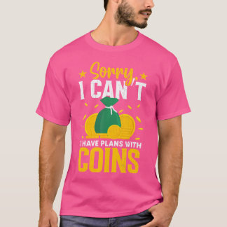 T-shirt I Have Plans With My Coins Funny Coin Collector