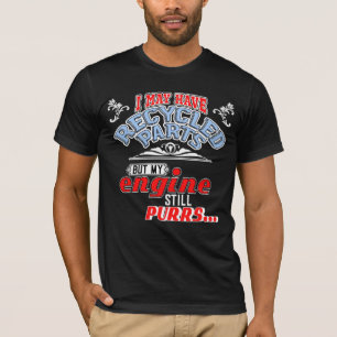 T-shirt I have Recyclé Parts a Transplant Destinataire T-S