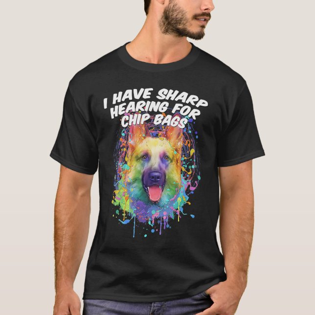 T-shirt I Have Sharp Hearing for Chip Bags  German Shepher (Devant)