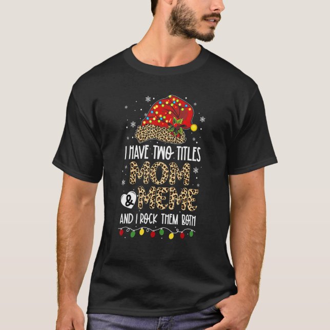 T-shirt I Have Two Titles Meme & Grandma & I Rock Them Bot (Devant)