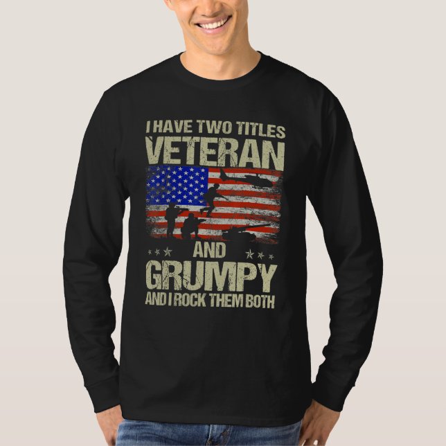T-shirt I Have Two Titles Veteran And Grumpy Father s Day  (Devant)