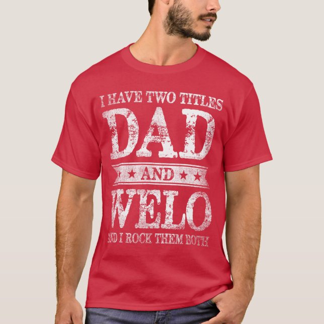 T-shirt I Havewoitles Dad And Welo And I Rockhem Both fami (Devant)