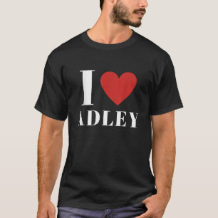 T-shirt I Heart ADLEY Prénom I Love ADLEY Cadeaux Personne