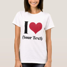 I Heart (Ajouter Votre Propre Texte Personnalisé)