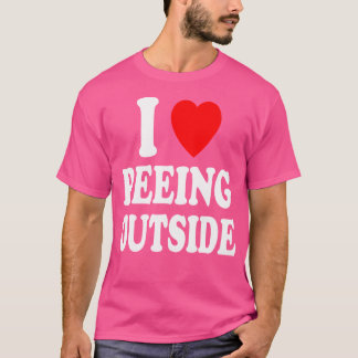 T-shirt I Heart (Love) Peeing Dehors Drôle Chasse Campin