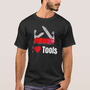 T-shirt I Heart Love Tools Mutli Tool Pocket Knife