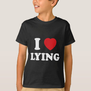 T-shirt I Heart Lying_ Exposé ironique Citation Humour nar