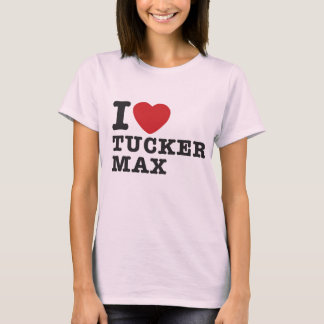 T-shirt I Heart Tucker Max 02