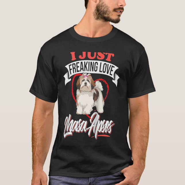 T-shirt I Just Freaking Love Lhasa Apsos Dog Raglan Baseba (Devant)