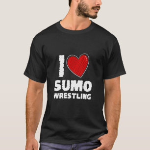 T-shirt I Just Love Sumo Lutte Corps Contact Sport Sumo
