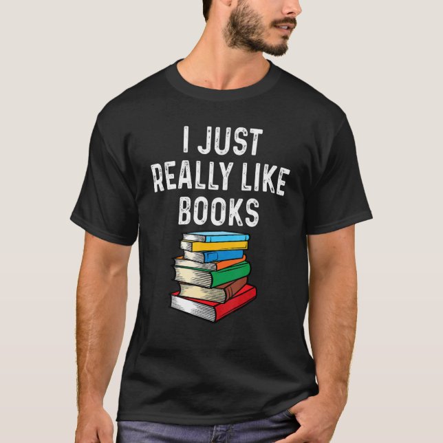 T-shirt I Just Really Like Books  Reader Book  Nerd Retro (Devant)