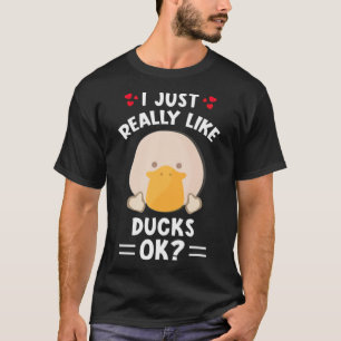 T-shirt I just really like ducks animal bone