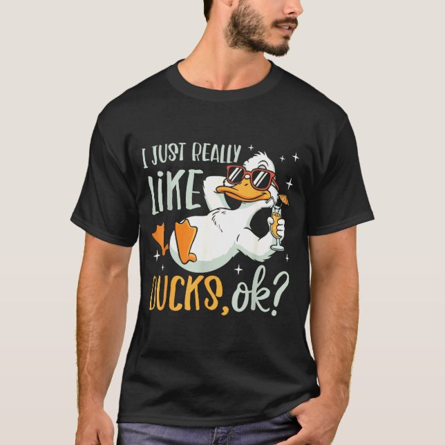 T-shirt I Just Really Like Ducks Ok Funny Animal Lover Coo (Devant)