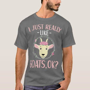 T-shirt I Just Really Like Goats Goat Apparel Farmer Farmi