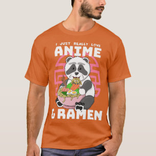 T-shirt I Just Really Love Anime Ramen Panda 232