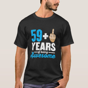 T-shirt I Le 59 Plus un Middle Finger For A 60th Birthday